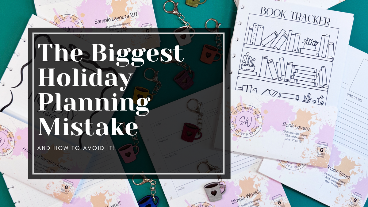 The Biggest Holiday Planning Mistake (and How to Avoid It)